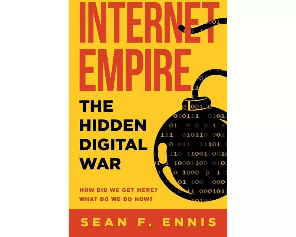 Internet Empire: The Hidden Digital War