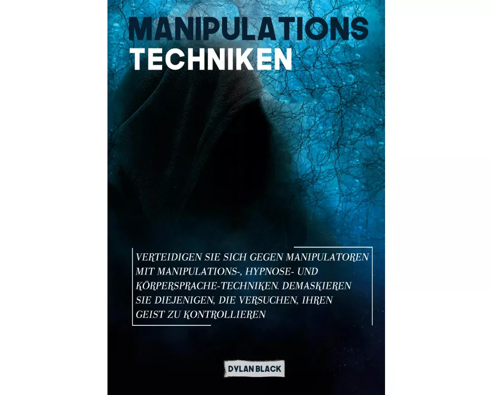 Manipulations Techniken