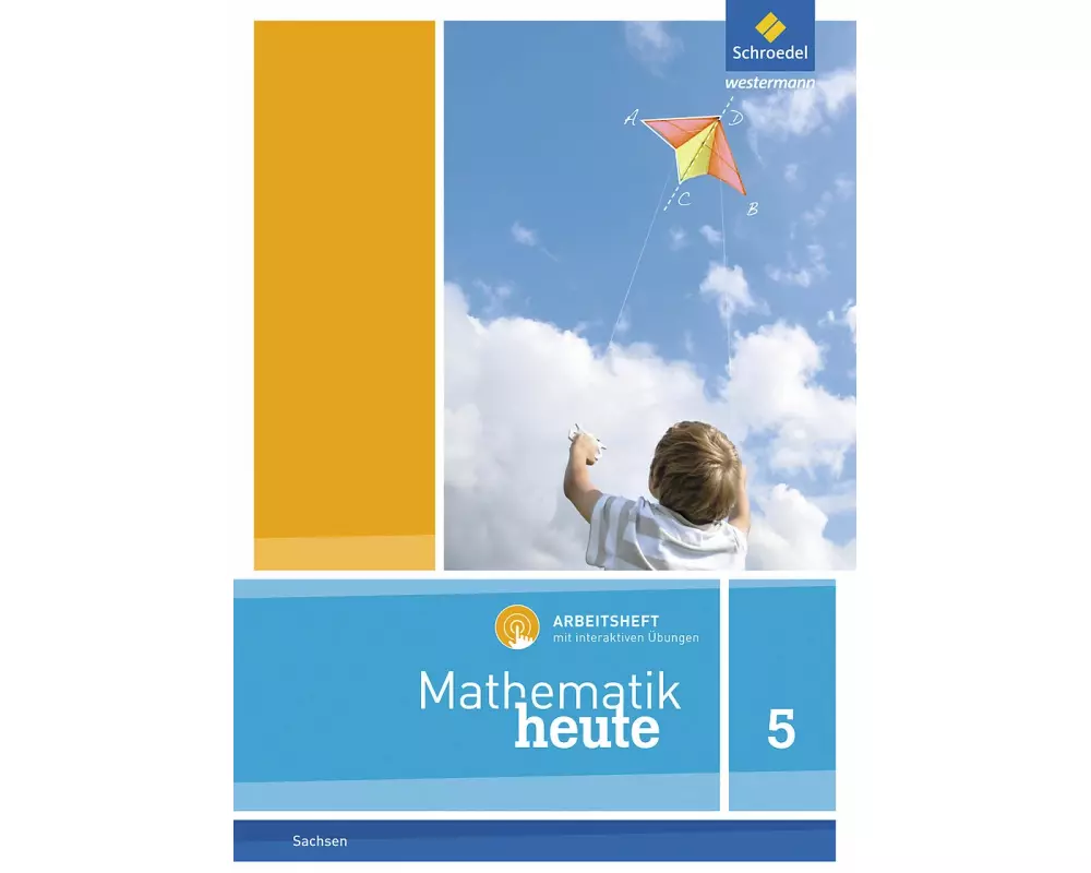 Mathematik heute 5. Arbeitsheft mit interaktiven Übungen. Für Sachsen