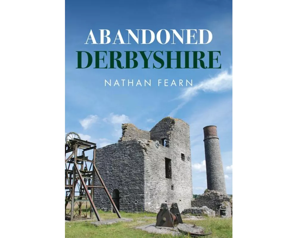 Abandoned Derbyshire