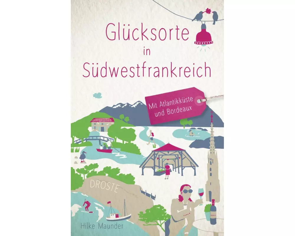 Glücksorte in Südwestfrankreich