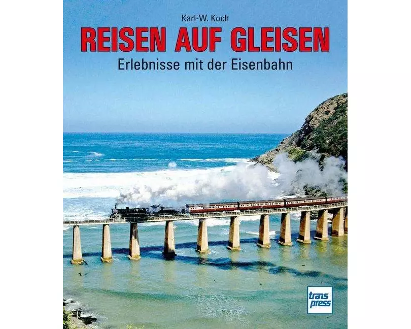 Reisen auf Gleisen