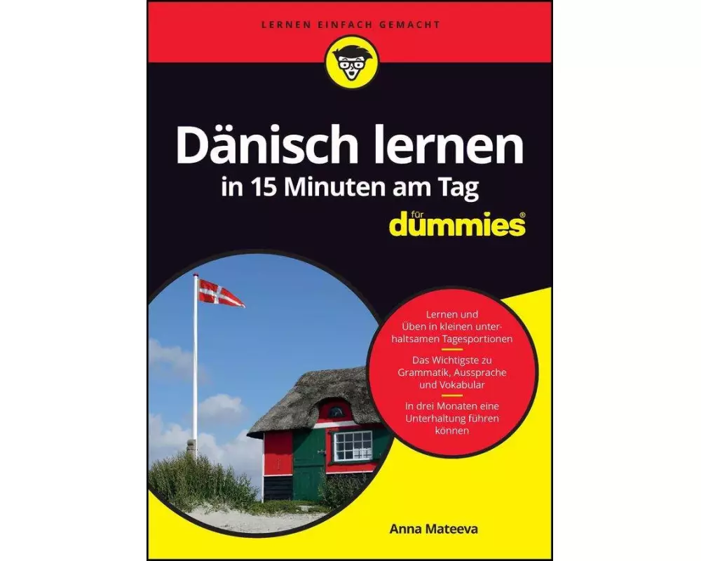 Dänisch lernen in 15 Minuten am Tag für Dummies