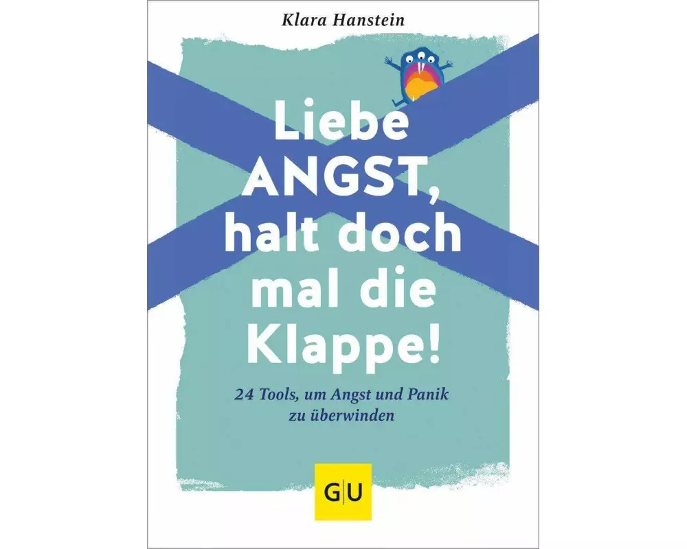 Liebe Angst, halt doch mal die Klappe!