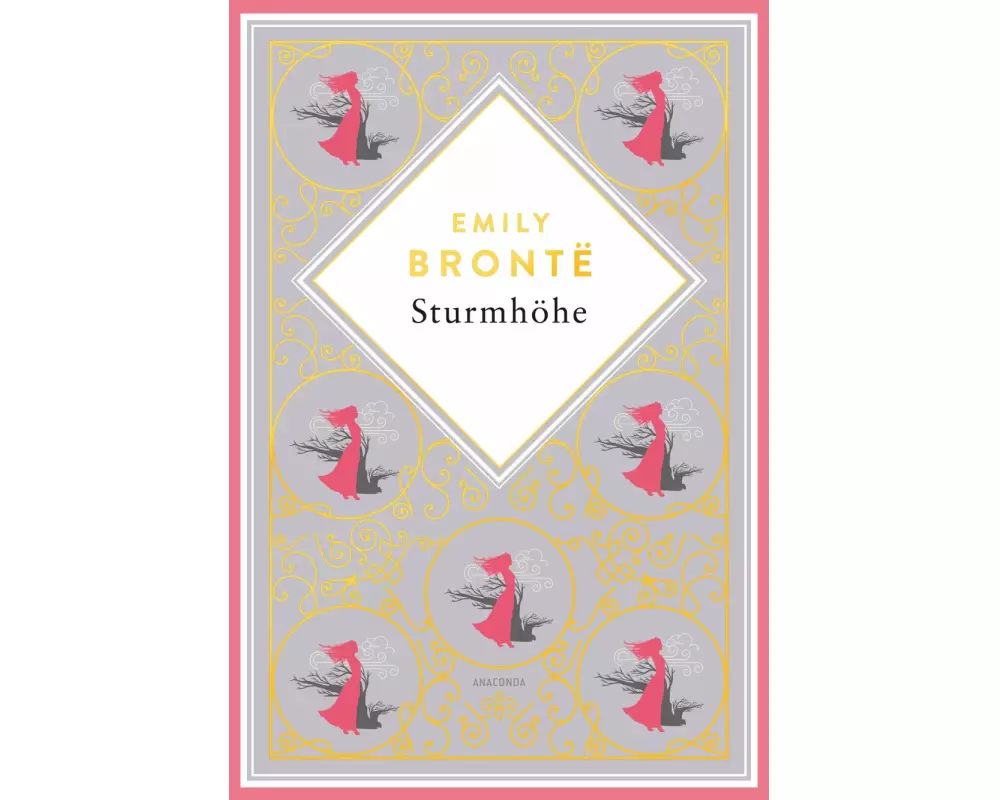 Emily Brontë, Sturmhöhe. Vollständige Ausgabe des englischen Klassikers. Schmuckausgabe mit Goldprägung