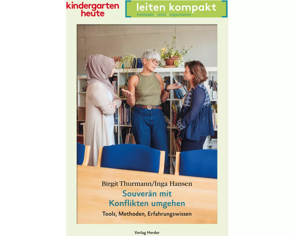 Souverän mit Konflikten umgehen – Tools, Methoden, Erfahrungswissen