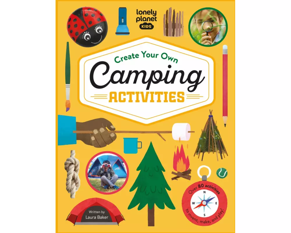 Lonely Planet Kids Create Your Own Camping Activities