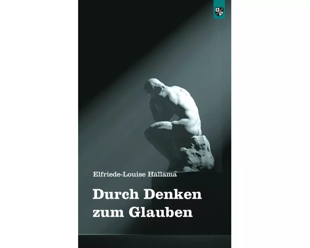 Durch Denken zum Glauben