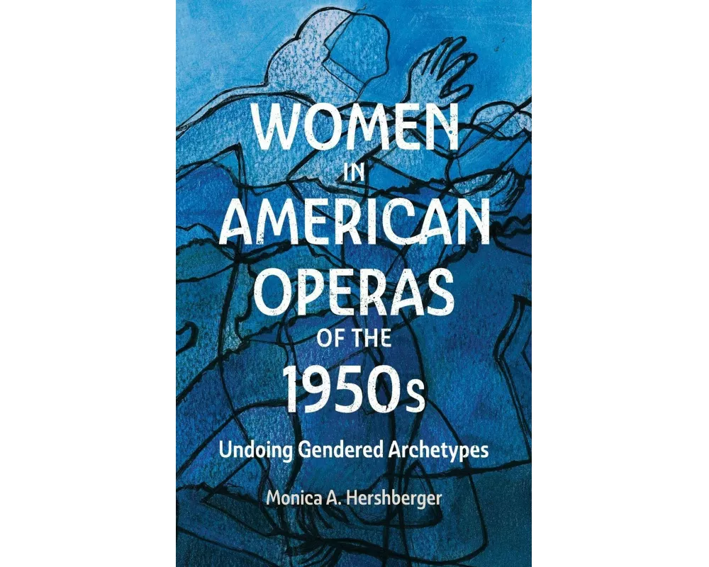 Women in American Operas of the 1950s