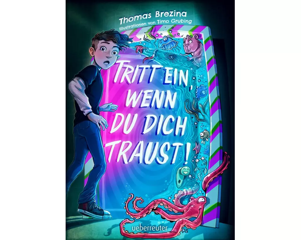 Tritt ein, wenn du dich traust! (Tritt ein!, Bd. 1)