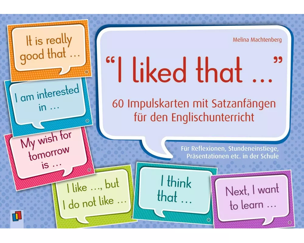 "I liked that..." 60 Impulskarten mit Satzanfängen für den Englischunterricht