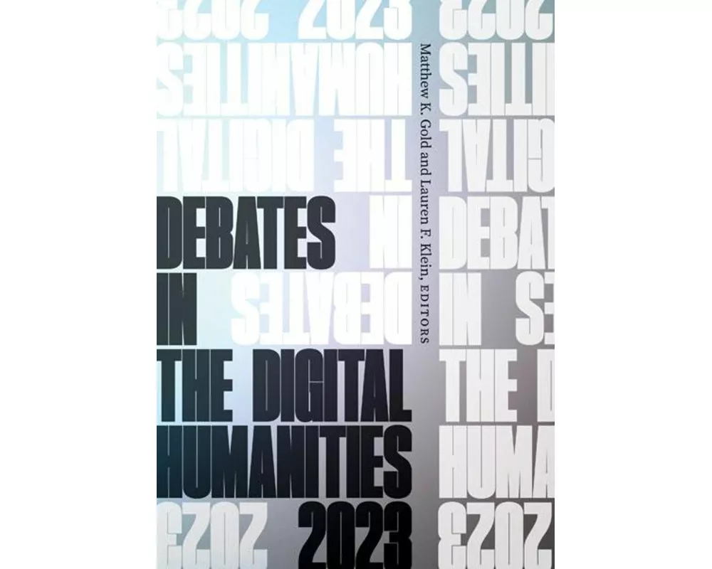 Debates in the Digital Humanities 2023
