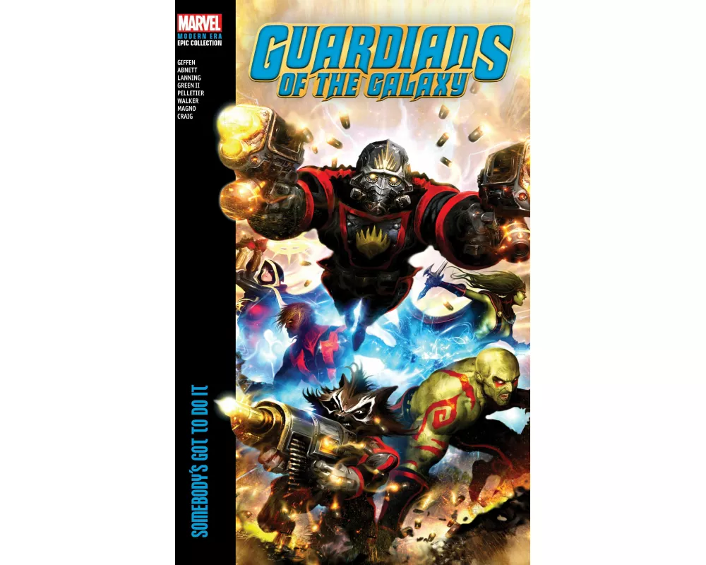 Guardians Of The Galaxy Modern Era Epic Collection: Somebody's Got To Do It