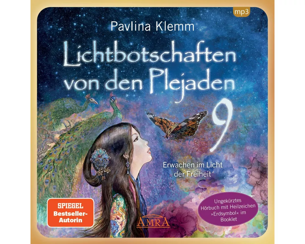 Lichtbotschaften von den Plejaden Band 9: Erwachen im Licht der Freiheit (Ungekürzte Lesung mit Heilzeichen »Erdsymbol« im Booklet; SPIEGEL-BESTSELLER