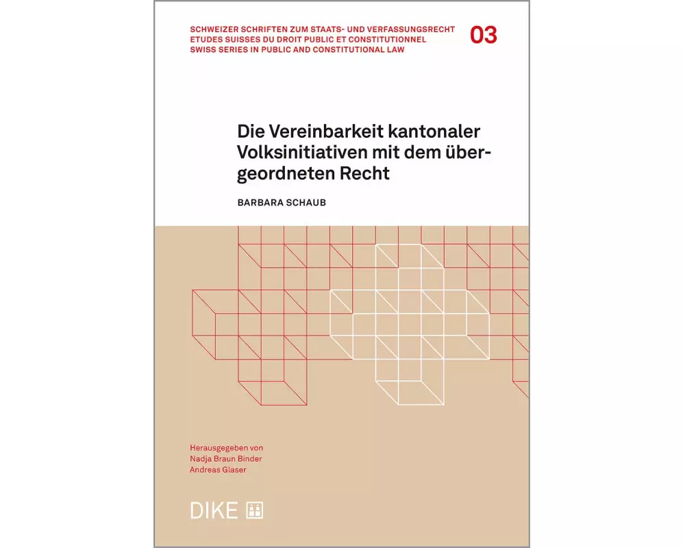 Die Vereinbarkeit kantonaler Volksinitiativen mit dem übergeordneten Recht