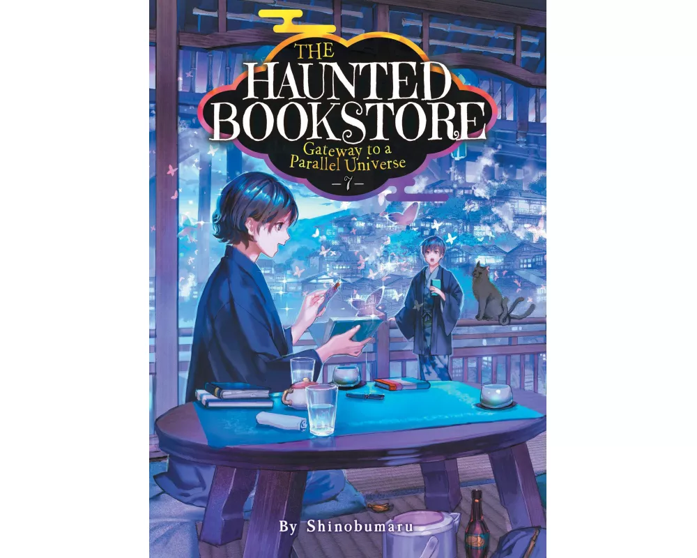 The Haunted Bookstore - Gateway to a Parallel Universe (Light Novel) Vol. 7