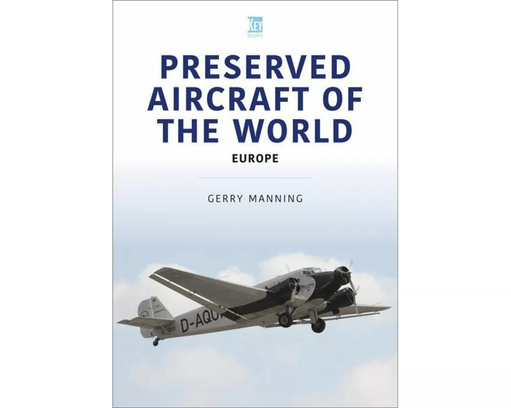 Preserved Aircraft of the World