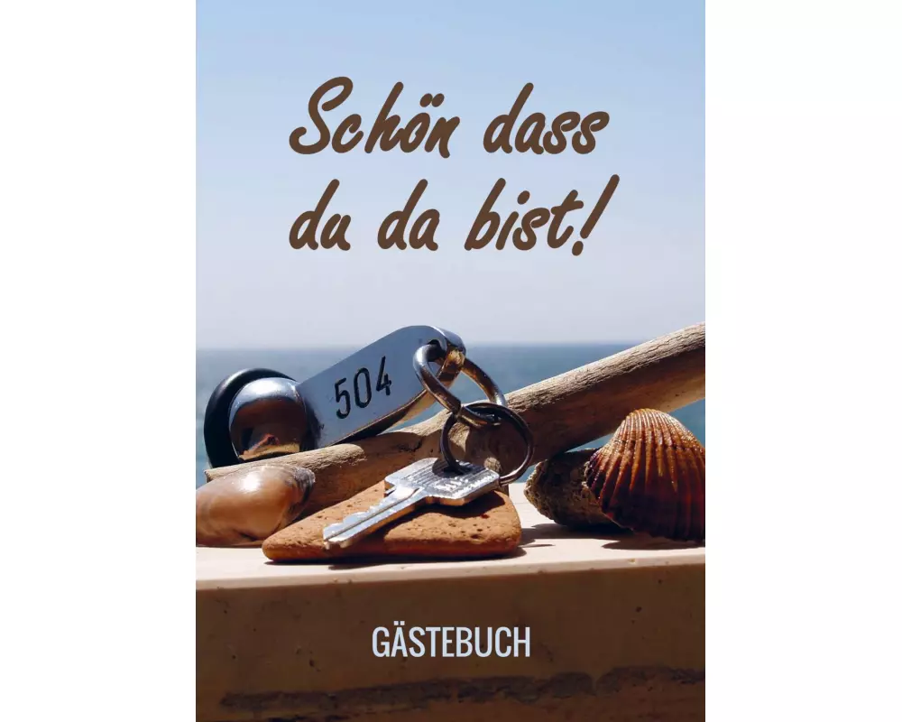 Schön dass du da bist! - Gästebuch