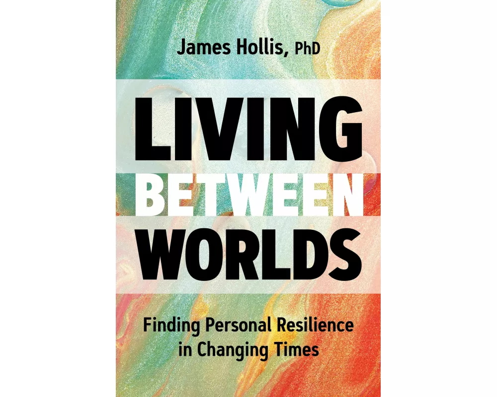 Living Between Worlds