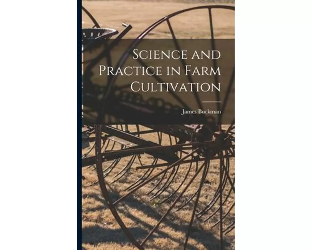 Science and Practice in Farm Cultivation