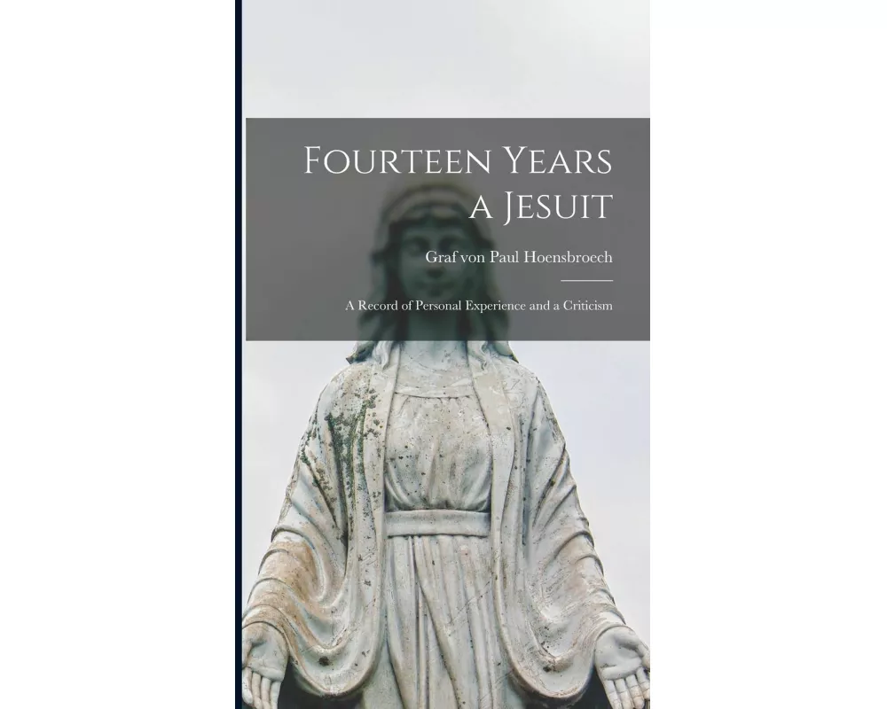 Fourteen Years a Jesuit