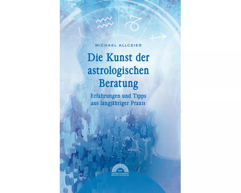 Die Kunst der astrologischen Beratung
