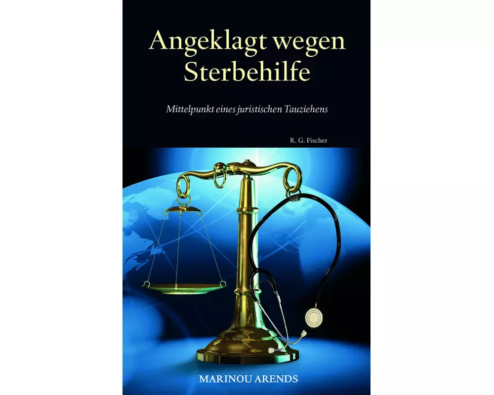 Angeklagt wegen Sterbehilfe
