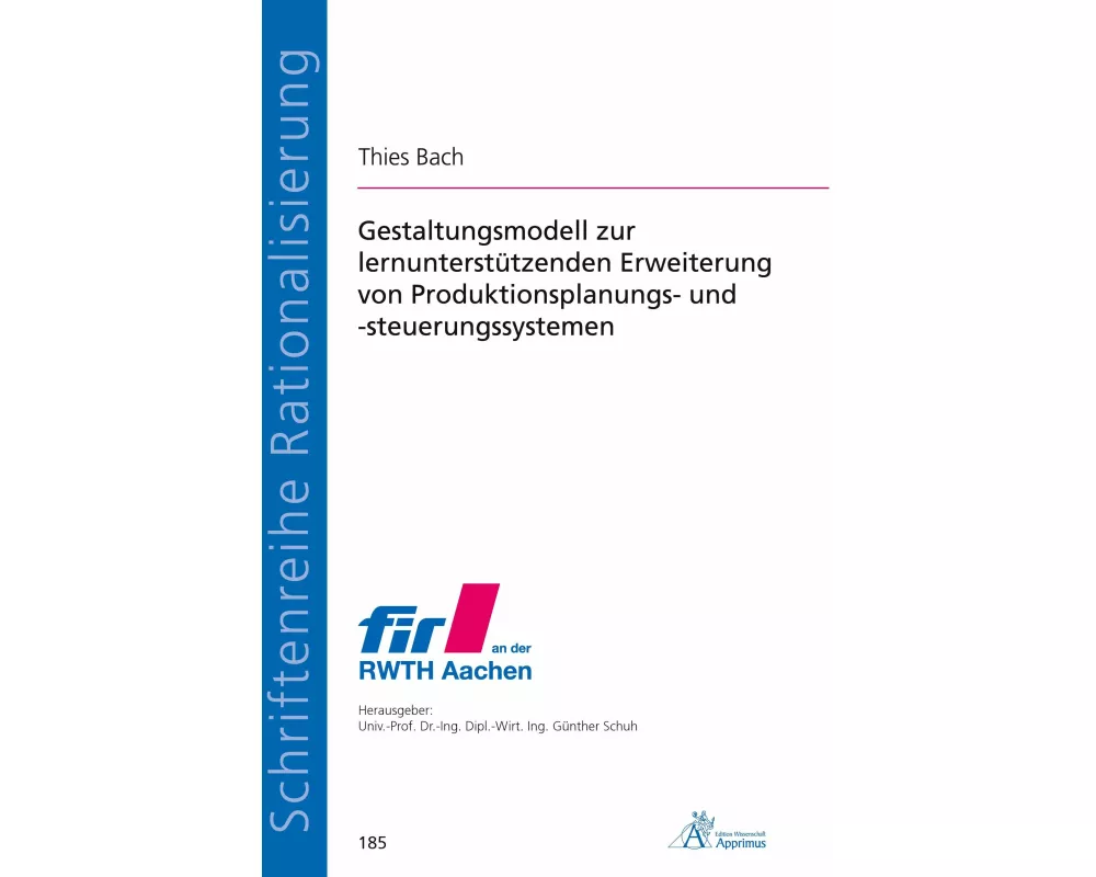 Gestaltungsmodell zur lernunterstützenden Erweiterung von Produktionsplanungs- und -steuerungssystemen