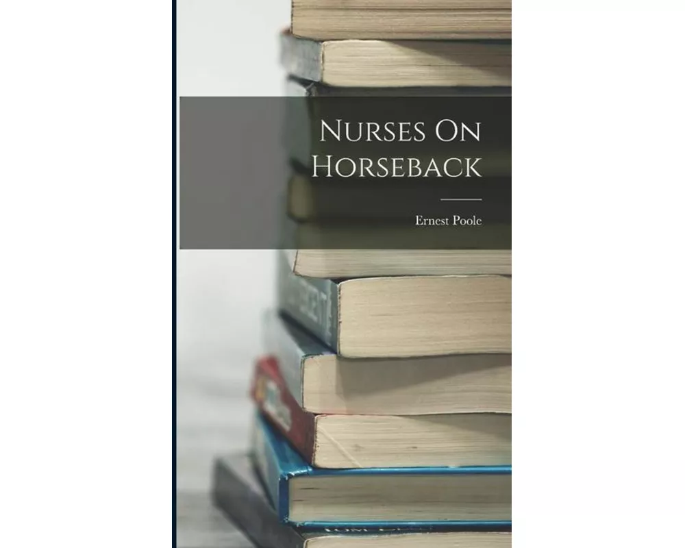 Nurses On Horseback