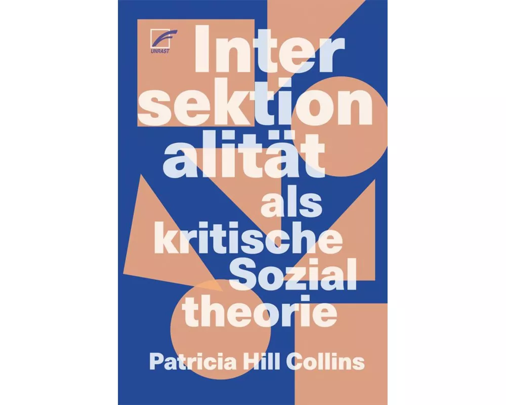 Intersektionalität als kritische Sozialtheorie