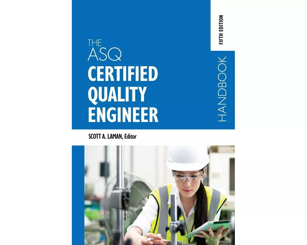 The ASQ Certified Quality Engineer Handbook, Fifth Edition