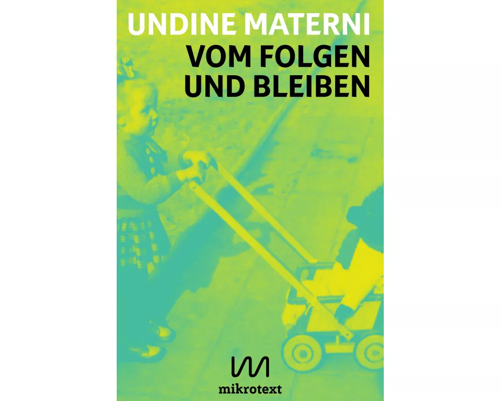 Vom Folgen und Bleiben