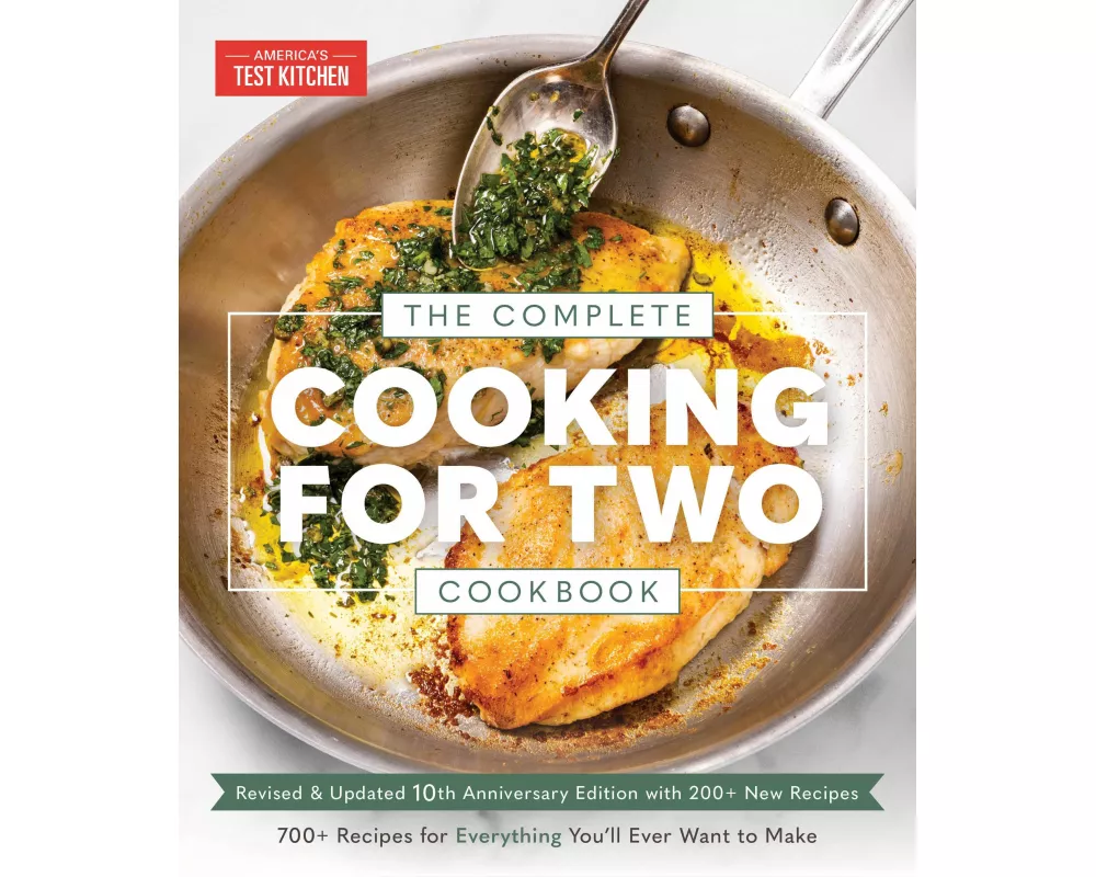 The Complete Cooking for Two Cookbook, 10th Anniversary Edition