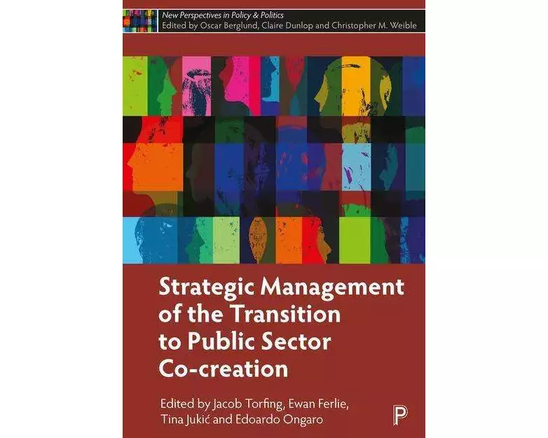Strategic Management of the Transition to Public Sector Co-Creation