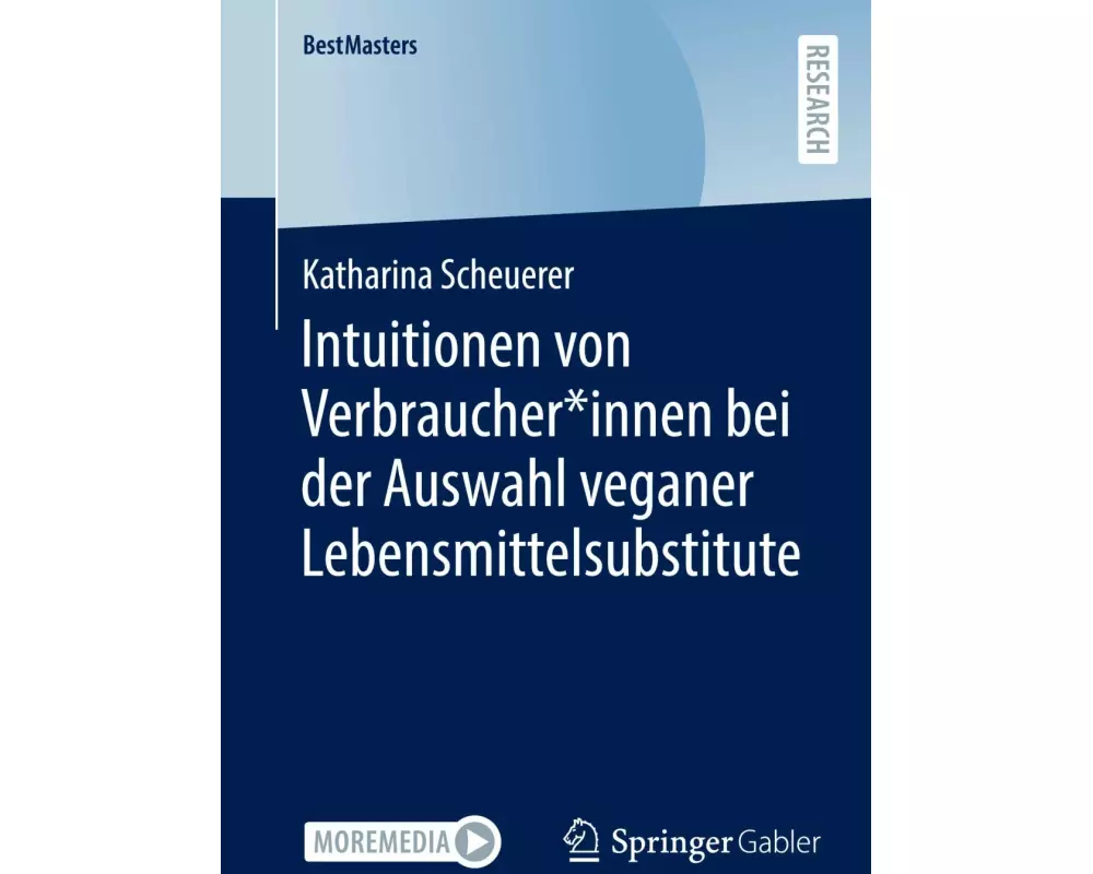 Intuitionen von Verbraucher*innen bei der Auswahl veganer Lebensmittelsubstitute