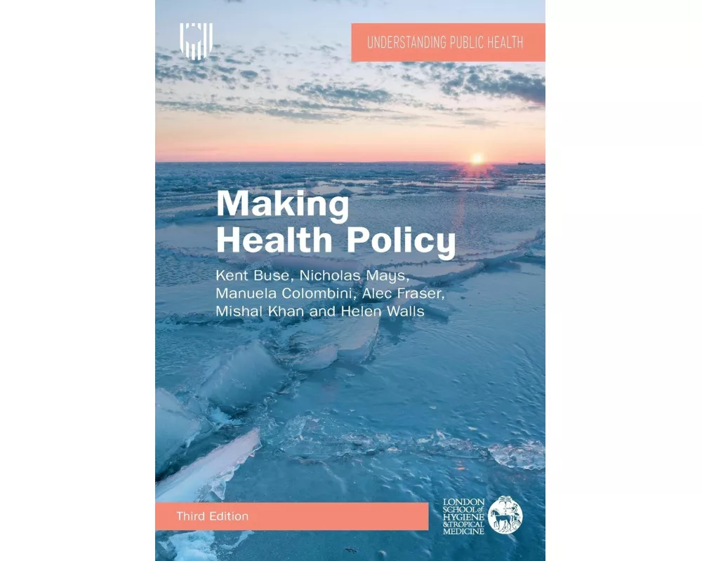 Making Health Policy, 3e