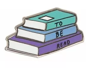To Be Read Enamel Pin