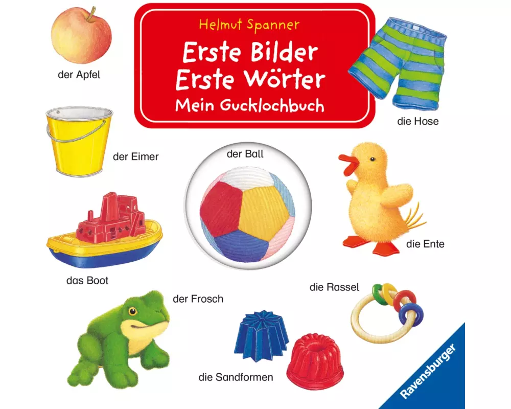 Erste Bilder - Erste Wörter: Mein Gucklochbuch