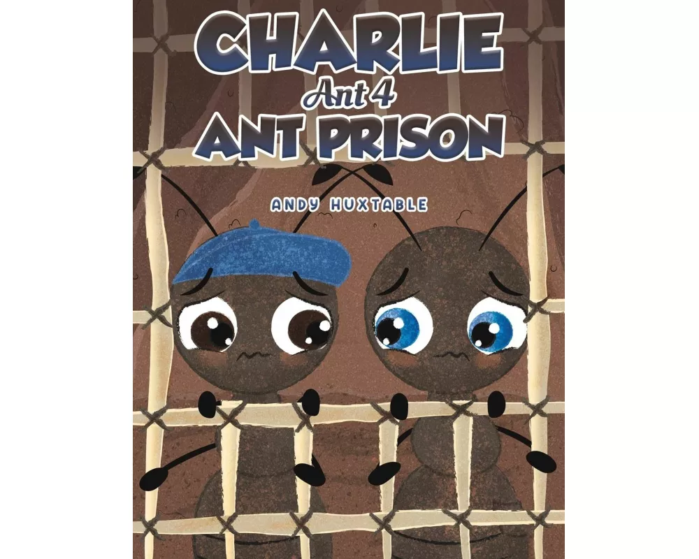 Charlie Ant 4: Ant Prison