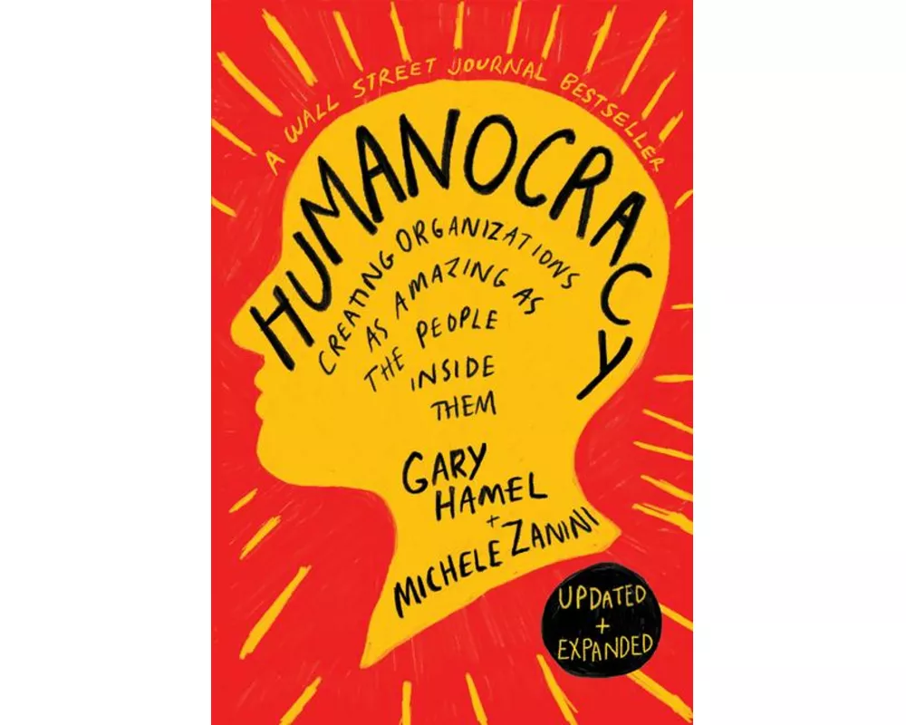 Humanocracy, Updated and Expanded