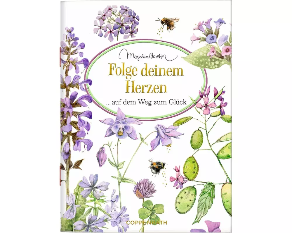 Folge deinem Herzen auf dem Weg zum Glück