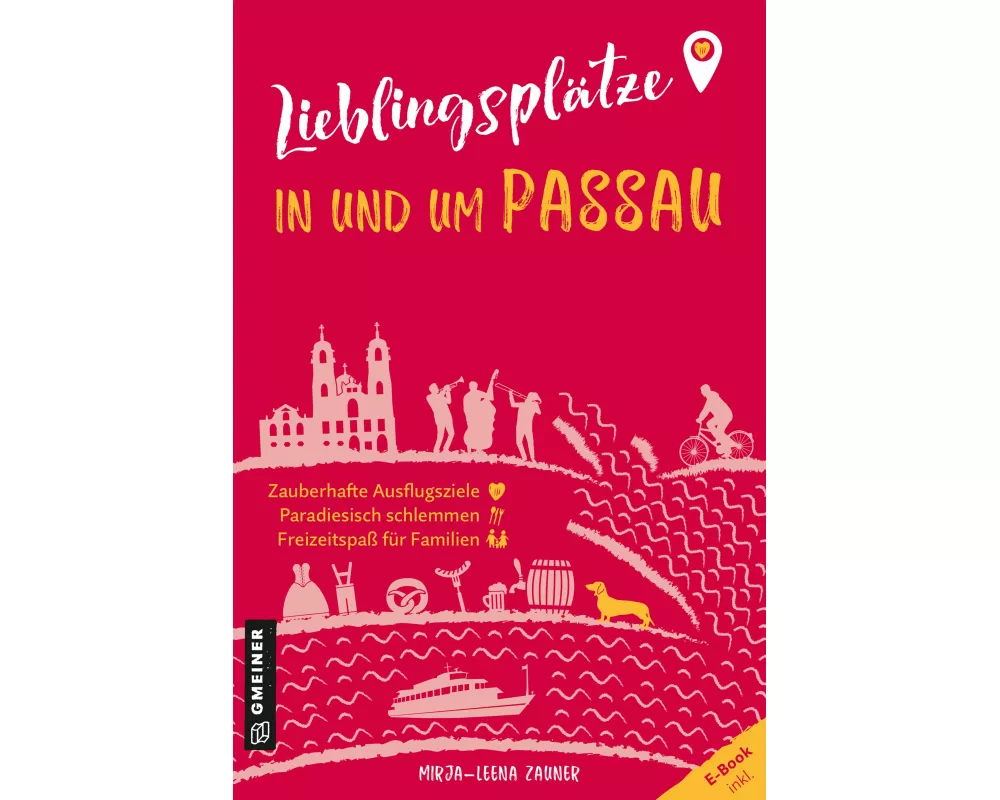 Lieblingsplätze in und um Passau