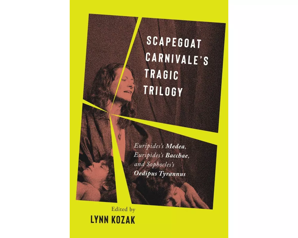 Scapegoat Carnivale's Tragic Trilogy