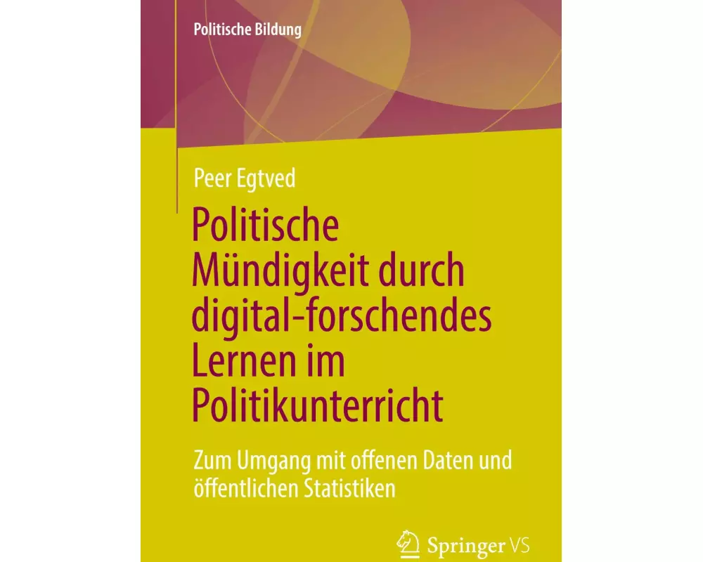 Politische Mündigkeit durch digital-forschendes Lernen im Politikunterricht