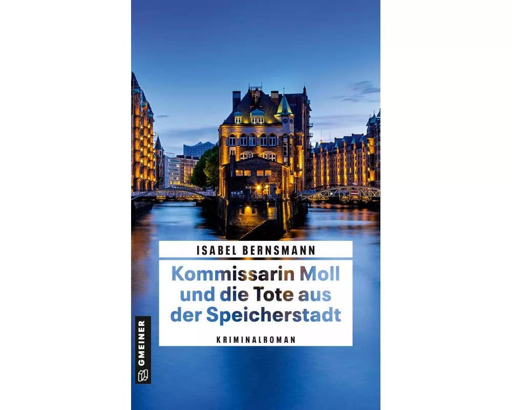 Kommissarin Moll und die Tote aus der Speicherstadt
