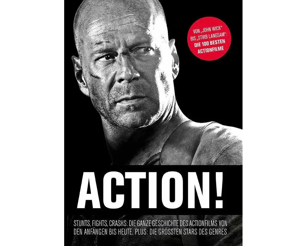 Cinema präsentiert: Und... Action! - Stunts, Fights, Crashs: Die Geschichte des modernen Adrenalin-Kinos von den Anfängen bis heute