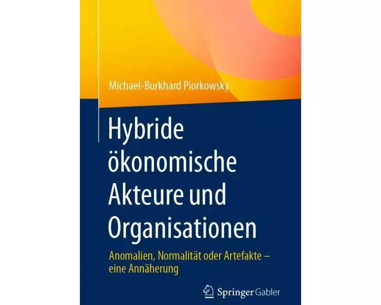 Hybride ökonomische Akteure und Organisationen