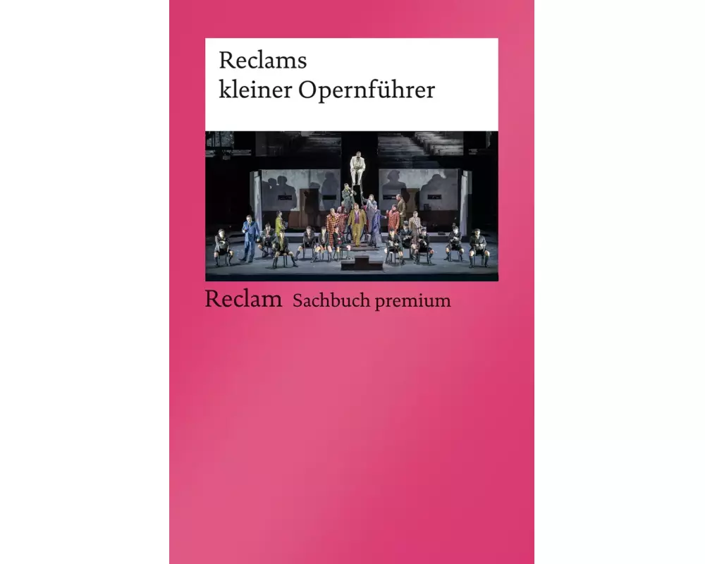 Reclams kleiner Opernführer