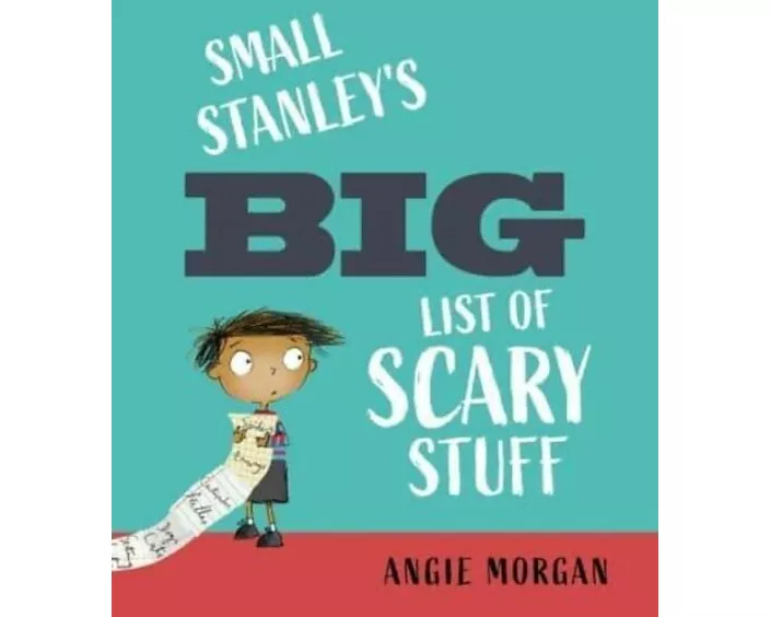 Small Stanley's Big List of Scary Stuff