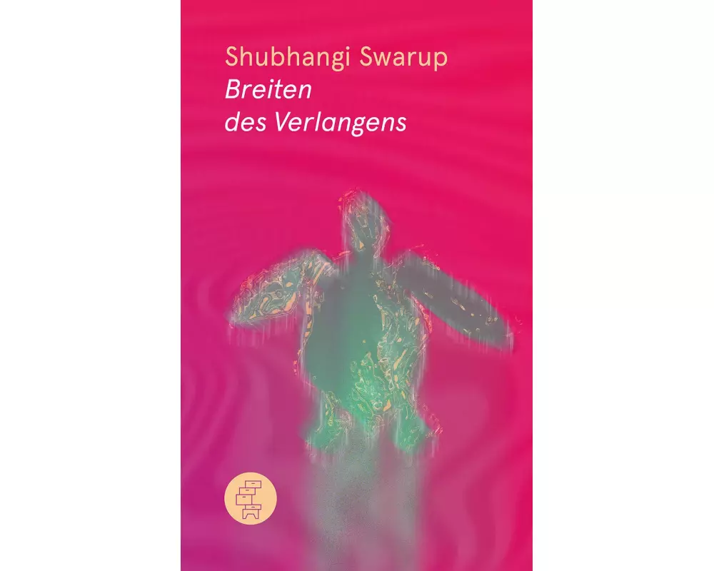 Breiten des Verlangens